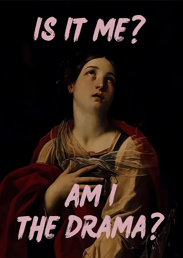 Am I the Drama? metal tablo