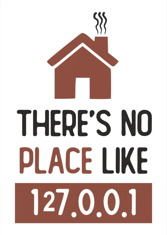 Theres No Place Like 127.0.0.1 metal tablo