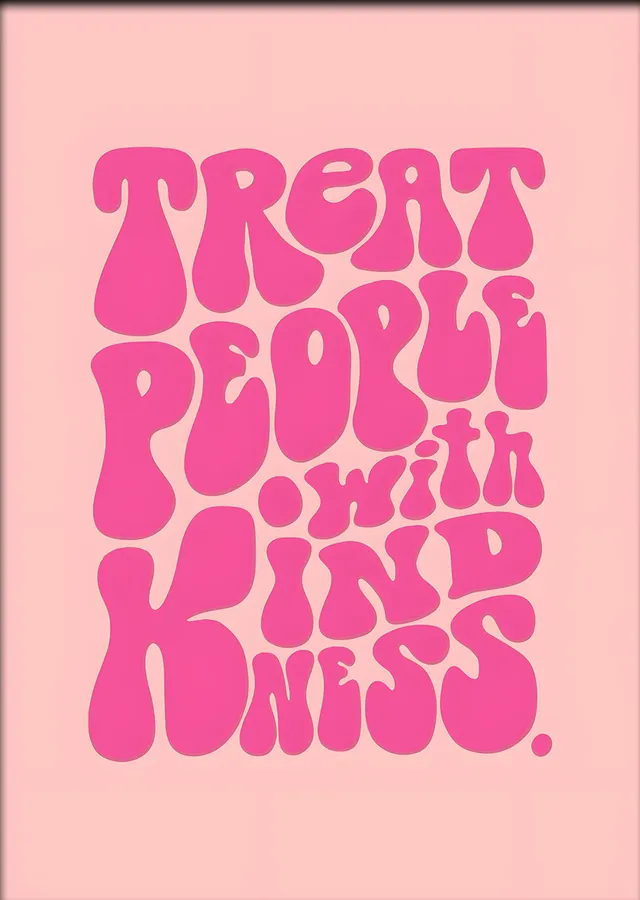 Treat People With Kindness metal tablo