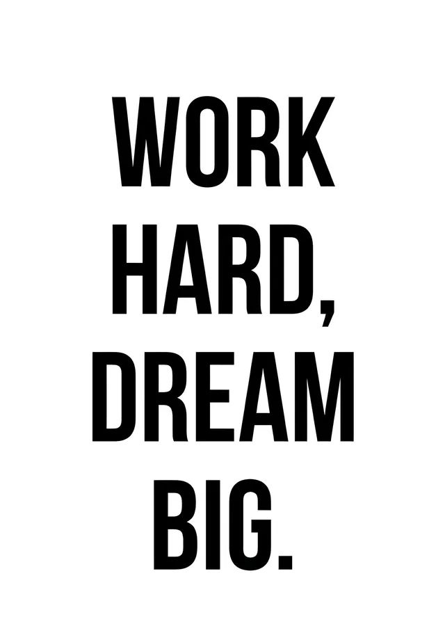 Work Hard, Dream Big - Beyaz Zemin metal tablo