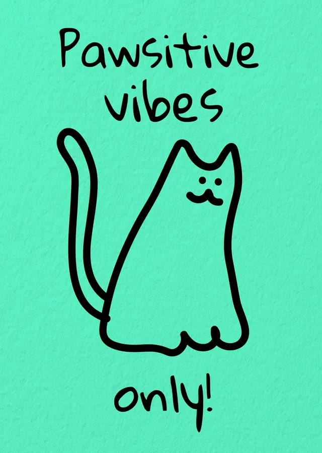 Pawsitive Vibes: Sevimli Kedi İllüstrasyonu metal tablo